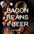Bacon, Beans & Beer Recipe Book