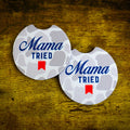 Mama Tried Car Coasters