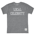 Local Celebrity Tee