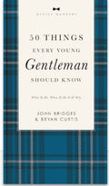 50 Things Every Young Gentleman Should Know