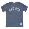 Dad Bod Tri-Blend Tee