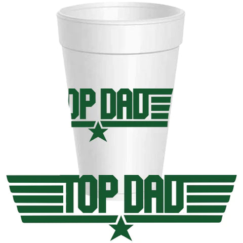 Top Dad Styro Cups